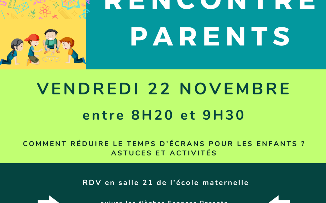 RENCONTRE PARENTS 💬